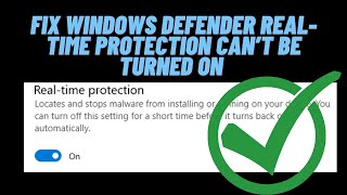 How to Fix Windows Defender RealTime Protection Can’t Be Turned on Fixed on Windows [upl. by Alliuqaj]