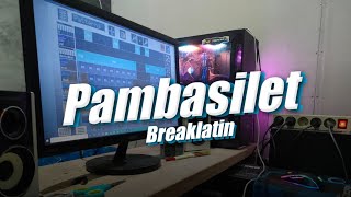 Pambasilet x Dua Tahun Ngana Breaklatin  Topeng Team Remix [upl. by Nilam529]