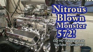 Exploding Nitrous Monster Roots 572 BBC Nelson Racing Engines Camaro Impala Corvette Engine [upl. by Viehmann742]