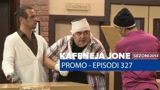 Kafeneja Jone  Promo episodi 327 [upl. by Thais992]