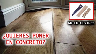 ¿Cómo instalar pisos laminados en concreto Instrucciones paso a paso claras para no ir en oleadas [upl. by Ahsiak]