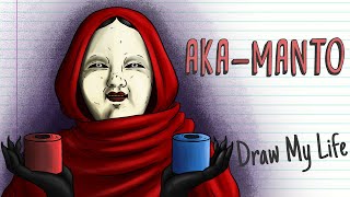 AKA  MANTO  Draw My Life [upl. by Clywd]