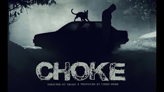 CHOKE OFFICIAL TRAILER [upl. by Aihsemaj]