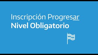 Cómo inscribirte en Progresar Nivel Obligatorio [upl. by Ardnos]