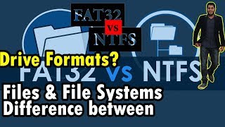 FAT32 vs NTFS  Files amp File Systems Difference Between  Drive Formats [upl. by Austen]