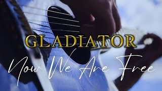 Now We Are Free  Hans Zimmer from Gladiator Fingerstyle Arrangement [upl. by Doti]