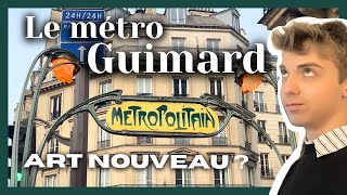 Le entrées de métro Guimard  lArt Nouveau sous terre [upl. by Norvan143]