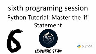 6Python Tutorial Master the if Statement  Make Your Code Think total time until now 2247 [upl. by Able803]