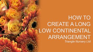 DIY How to Create a Long Low Continental Arrangement with autumn flowers [upl. by Ardnos55]