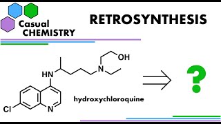 Retrosynthesis 8 Hydroxychloroquine  Organic Chemistry [upl. by Atirres651]