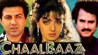 Chaalbaaz 1989 l Rajinikanth  Sunny Deol Sridevi l Full Movie Facts And Review [upl. by Porush]