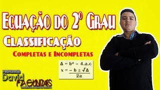 Equação do 2º Grau  Classificação Completas e Incompletas [upl. by Faubion]