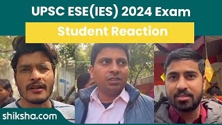 UPSC ESEIES 2024 Exam Analysis and Student Reaction [upl. by Nelrac158]