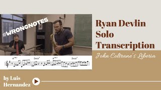 Ryan Devlins solo on John Coltranes quotLiberiaquot [upl. by Vittorio684]