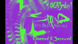 StaindIts Been Awhile Chopped amp Screwed by G5 Smiley DL in description [upl. by Mackey474]