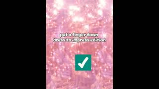 Put a finger down dress to impress addition💗✨Lanaslifeeeguys please subscribe and like this video [upl. by Kirby]