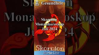 Skorpion GESUNDHEIT 🩺 Horoskop Juli 2024 [upl. by Novehc141]