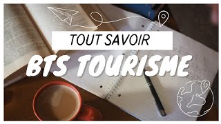 TOUT SAVOIR SUR LE BTS TOURISME [upl. by Olemrac]