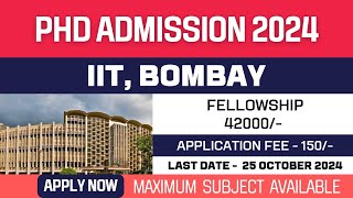 New PhD Admission 2024  Indian Institute of Technology Bombay  IIT Bombay  IITB  Apply Now [upl. by Yeleek]