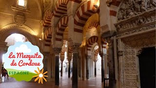 La Mezquita  Mosquée Cathédrale de Cordoue  Espagne [upl. by Helve]