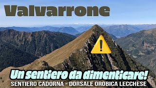 Valvarrone  Cancellate il sentiero DOL dalle mappe [upl. by Torrie]