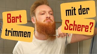 Wie du mit einer Schere deinen Bart trimmst  Anleitung  Tutorial [upl. by Banks]