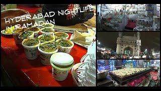 Ramadan Nightlife In Hyderabads Oldcity [upl. by Lavine300]