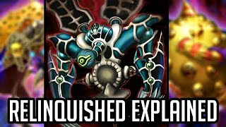 Relinquished Explained in 22 Minutes YuGiOh Archetype Analysis [upl. by Laszlo]