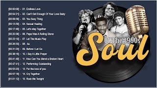 Soul Of The 60s  The 100 Greatest Soul Songs  Soul Music Hits Playlist 2023 [upl. by Kym]