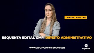 ESQUENTA EDITAL GMF  Dir Administrativo Atos administrativos Conceitos gerais  Profª Larissa [upl. by Neram]