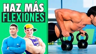 Cómo Hacer MÁS FLEXIONES  💪 AUMENTA Pectorales Hombros y Brazos 💪 [upl. by Pry85]