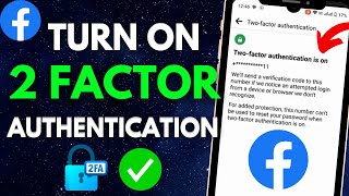 How to Turn On TwoFactor Authentication in Facebook 2024 [upl. by Quackenbush704]