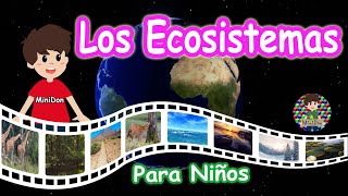 ¿Qué son los Ecosistemas🌍 Video educativo para niños [upl. by Bonnell]