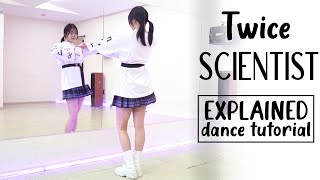 TWICE “SCIENTIST” Dance Tutorial  Chorus  Dance Break  Explained [upl. by Grinnell448]