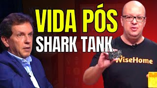 SHARK TANK BRASIL COMO ESTÁ A WISEHOME APÓS O INVESTIMENTO NO PROGRAMA [upl. by Merill]