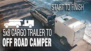 5x8 Cargo Trailer to Off Road Camper Conversion  Full Build Timelapse Start to Finish [upl. by Faye413]