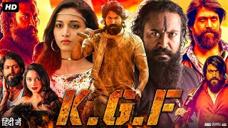 KGF Chapter 1 Full Movie In Hindi Dubbed  Yash Srinidhi Shetty Ramchandra  Story amp Facts HD [upl. by Anasiul]