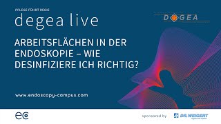 degea live – Arbeitsflächen in der Endoskopie – wie desinfiziere ich richtig [upl. by Aerdnahs]