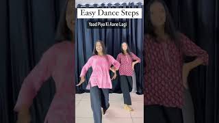 Yaad Piya Ki Aane Lagi Song  Dance Steps  Learn Dance In 40sec  Wedding Dance shorts ytshorts [upl. by Reggi52]