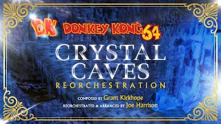 Crystal Caves  Donkey Kong 64 HD Reorchestration [upl. by Vinia]