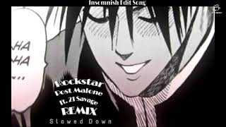 Rockstar  Ilkay Sencan amp Dynoro Remix SLOWED DOWN Insomnish Edit Song [upl. by Bernt75]