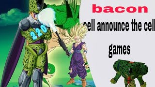 cell announces the cell games but [upl. by Issirk148]