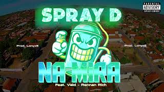 Spray D  6 DA MANHÃ Prod LonyxS x Katanobeat [upl. by Wedurn]