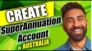 How To Create Superannuation Account in Australia 2024 [upl. by Yelwah]