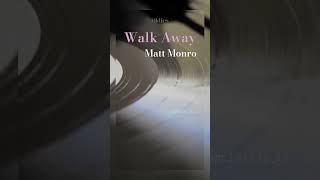 Matt Monro  WALK AWAY mattmonro song music [upl. by Adriana703]