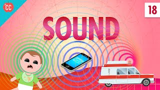 Sound Crash Course Physics 18 [upl. by Almap]