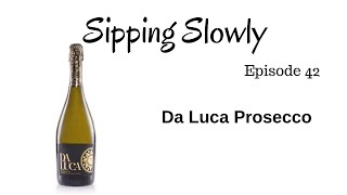 Review of the Da Luca Prosecco [upl. by Dimo78]