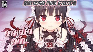 Melamar Hachiroku maitetsu pure station Part 15 [upl. by Whorton953]