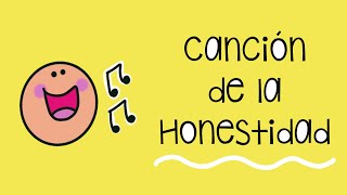 Canción de la Honestidad [upl. by Annaitat]