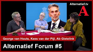 326 Alternatief Forum 5 Regering EU Gaza Oekraine Kees vd Pijl George v Houts Ab Gietelink [upl. by Sualokcin]